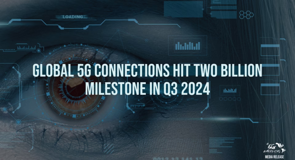 5G connections reach 2.25 billion worldwide in 2024