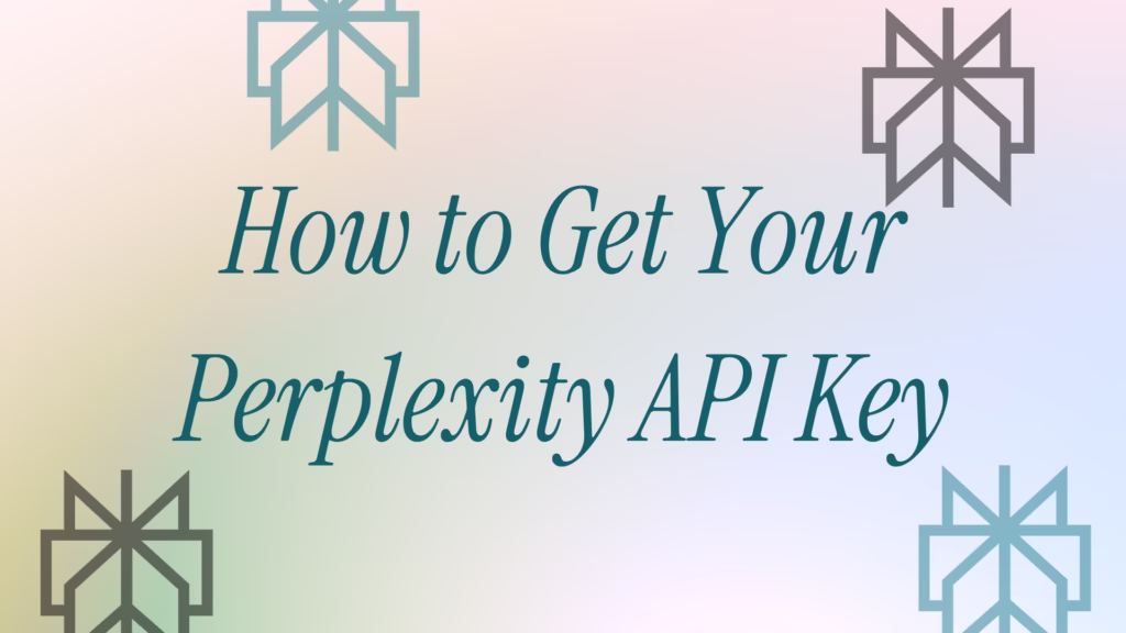 perplexity api key setup guide